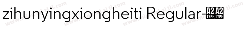 zihunyingxiongheiti Regular字体转换